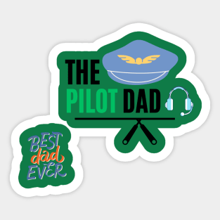 the pilot dad t shirt Sticker